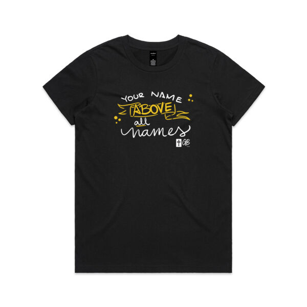 Your Name Above All Names T-Shirt Thumbnail
