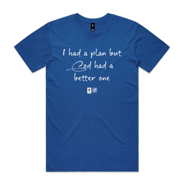 I had a plan but God - T-shirt Thumbnail