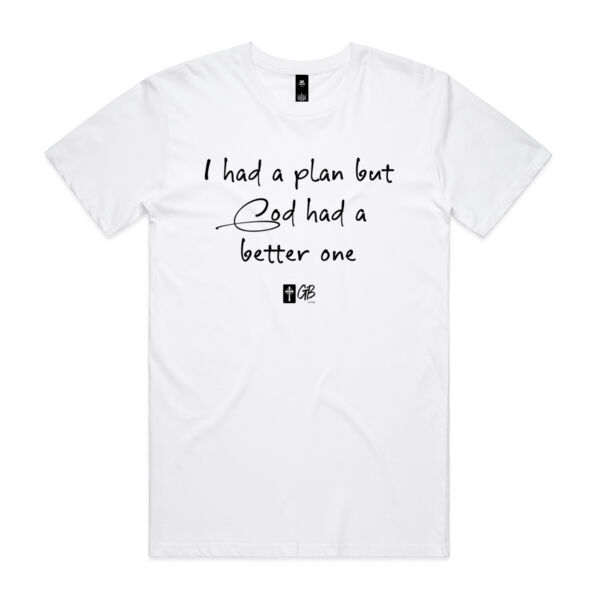 I had a plan but God - Extra T-shirts Colors Thumbnail
