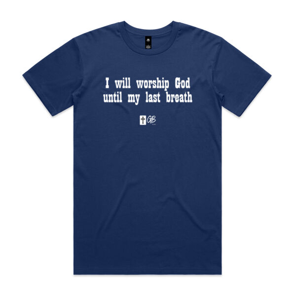 I will Worship God - T-shirt Thumbnail