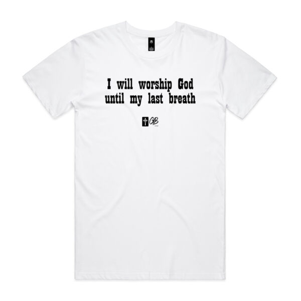 I will Worship God - Extra T-shirts Colors Thumbnail