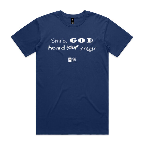 Smile, God heard your prayer - T-shirt Thumbnail